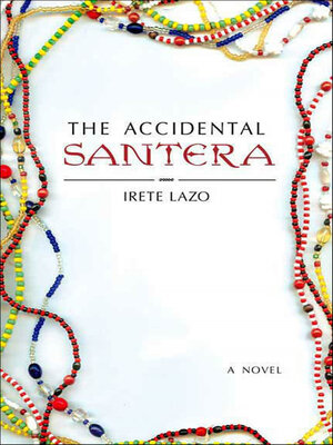 cover image of The Accidental Santera